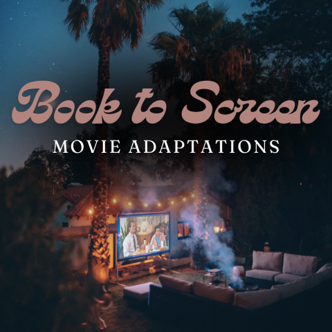 An outdoor movie setup features a large screen displaying a film scene, surrounded by palm trees and cozy seating under string lights. Overlaid text in elegant fonts reads "Book to Screen Movie Adaptations."