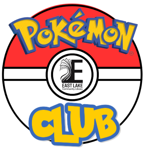 Pokeball with the text saying "Pokémon Club" and the center having the East Lake Community Library Logo